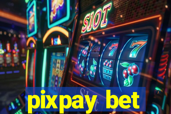 pixpay bet